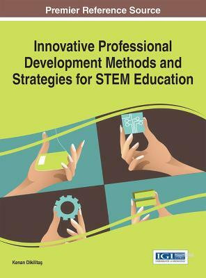 Innovative Professional Development Methods and Strategies for STEM Education(English, Hardcover, unknown)