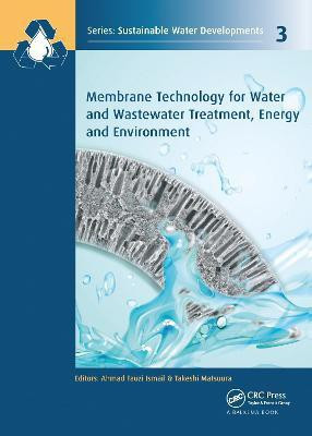 Membrane Technology for Water and Wastewater Treatment, Energy and Environment(English, Paperback, unknown)