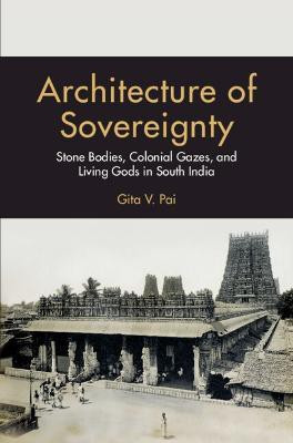Architecture of Sovereignty(English, Hardcover, Pai Gita V.)