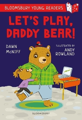 Let's Play, Daddy Bear! A Bloomsbury Young Reader(English, Paperback, McNiff Dawn)