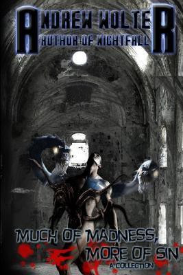 Much of Madness, More of Sin(English, Paperback, Wolter Andrew)