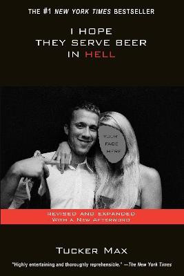 I Hope They Serve Beer In Hell(English, Paperback, Max Tucker)