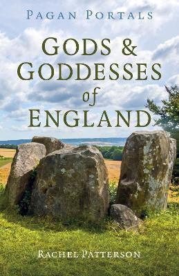 Pagan Portals - Gods & Goddesses of England(English, Paperback, Patterson Rachel)