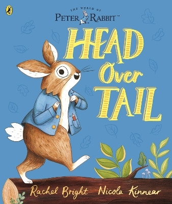 Peter Rabbit: Head Over Tail(English, Paperback, Bright Rachel)