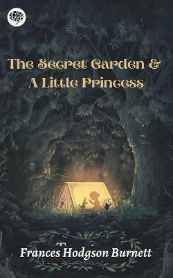 The Secret Garden & A Little Princess(English, Paperback, Burnett Frances Hodgson)