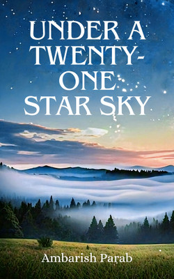 Under A Twenty-One Star Sky(Paperback, Ambarish Parab)