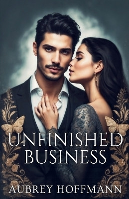 Unfinished Business(English, Paperback, Hoffmann Aubrey)