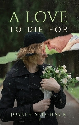 A Love to Die For(English, Hardcover, Seechack Joseph)