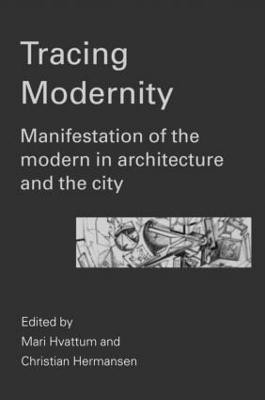 Tracing Modernity(English, Paperback, Hvattum Mari)
