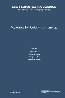 Materials for Catalysis in Energy: Volume 1446(English, Hardcover, unknown)