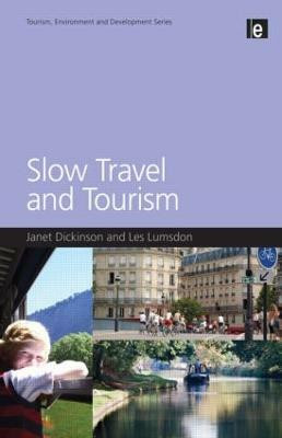 Slow Travel and Tourism(English, Paperback, Dickinson Janet)