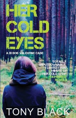 Her Cold Eyes(English, Paperback, Black Tony)