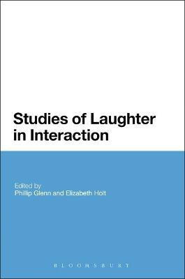Studies of Laughter in Interaction(English, Electronic book text, unknown)