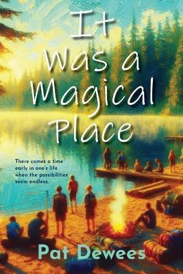 It Was a Magical Place(English, Paperback, Dewees Patrick)