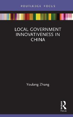 Local Government Innovativeness in China(English, Hardcover, Zhang Youlang)