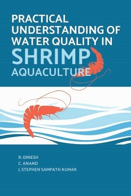 Practical Understanding of Water Quality in Shrimp Aquaculture(English, Hardcover, Dinesh R.)