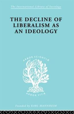 The Decline of Liberalism as an Ideology(English, Paperback, Hallowell John H.)