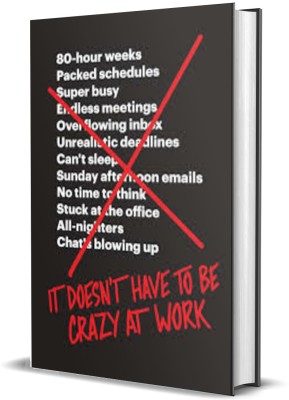 IT DOESN'T HAVE TO BE CRAZY AT WORK(Paperback, David Heinemeier Hansson)