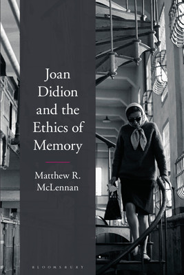 Joan Didion and the Ethics of Memory(English, Paperback, McLennan Matthew R. Dr.)