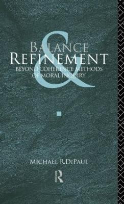 Balance and Refinement(English, Hardcover, DePaul Michael R.)