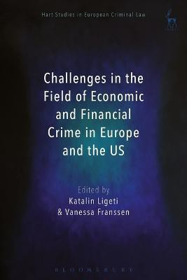 Challenges in the Field of Economic and Financial Crime in Europe and the US(English, Electronic book text, unknown)