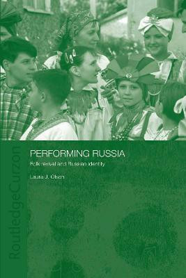 Performing Russia(English, Hardcover, Olson Laura)