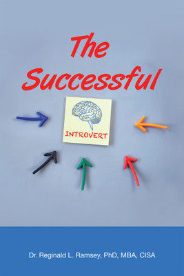 The Successful Introvert(English, Paperback, Ramsey Mba Cisa Reginald L Dr PhD)