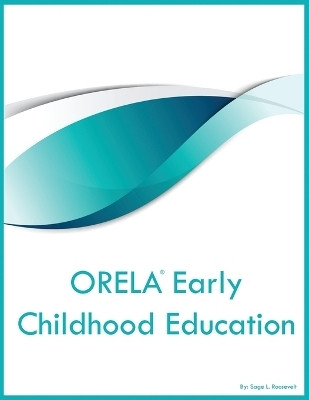 ORELA Early Childhood Education(English, Paperback, Roosevelt Sage L)