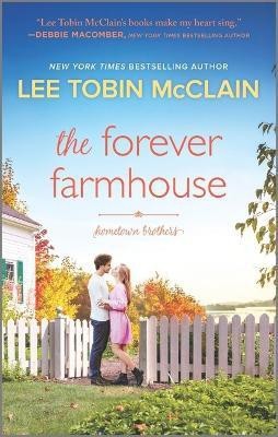 The Forever Farmhouse(English, Paperback, McClain Lee Tobin)