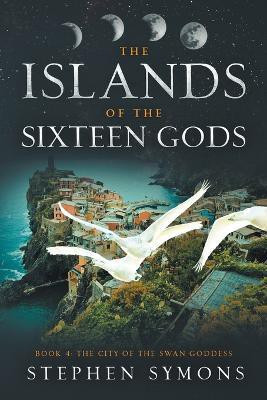 The City of the Swan Goddess(English, Paperback, Symons Stephen)