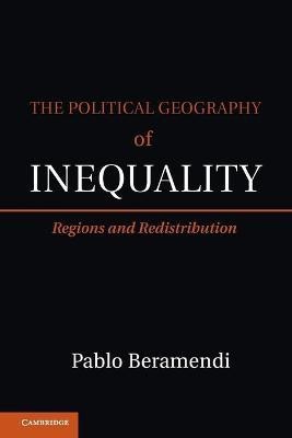 The Political Geography of Inequality(English, Paperback, Beramendi Pablo)