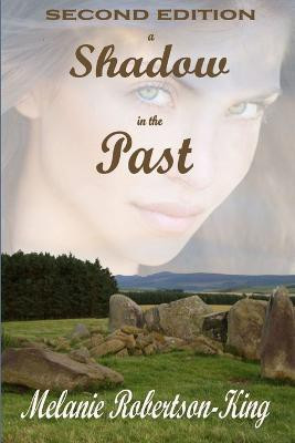 A Shadow in the Past(English, Paperback, Robertson-King Melanie)