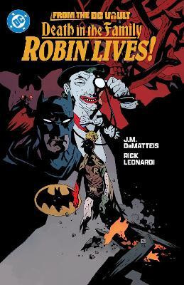 From the DC Vault: Death in the Family: Robin Lives!(English, Paperback, Starlin Jim)