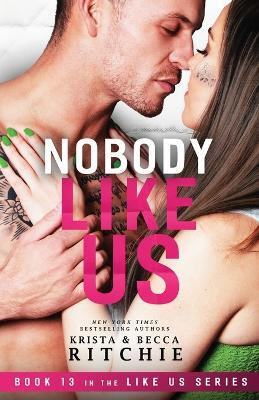 Nobody Like Us(English, Paperback, Ritchie Krista)