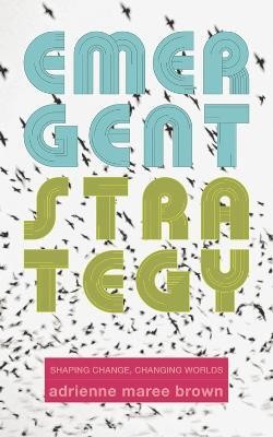 Emergent Strategy(English, Paperback, brown adrienne maree)