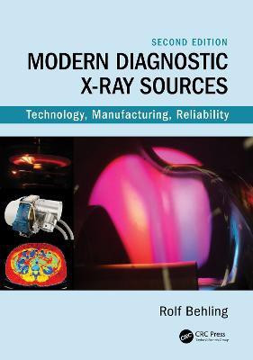 Modern Diagnostic X-Ray Sources(English, Hardcover, Behling Rolf)