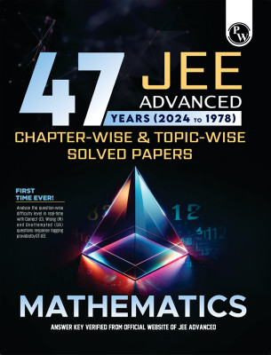 (Old Edition) PW 47 Years Mathematics Chapterwise and Topicwise Solved Papers PYQ of JEE Advanced 1978 to 2024(English, Paperback, Kumar Gaurav)