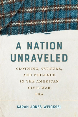 A Nation Unraveled(English, Hardcover, Weicksel Sarah Jones)