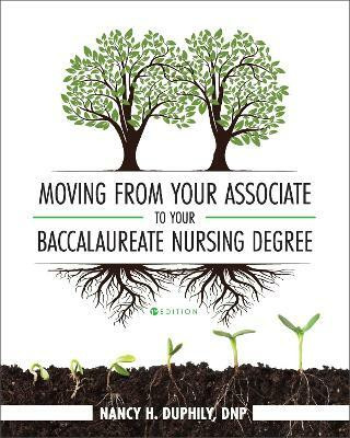 Moving from Your Associate to Your Baccalaureate Nursing Degree(English, Paperback, Duphily Nancy)