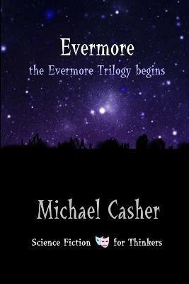 Evermore: The Evermore Trilogy Begins(English, Paperback, Casher Michael)