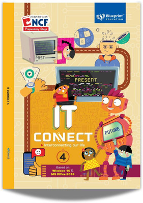 IT Connect Class 4 Based on Windos 10 And MS Office 2016(Paperback, Blueprint Editorial)
