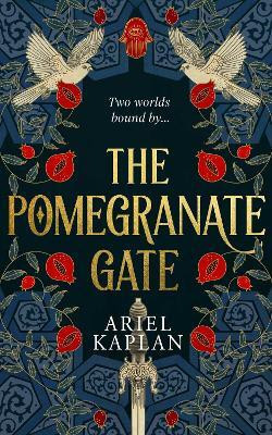 The Pomegranate Gate: Volume 1(English, Hardcover, Kaplan Ariel)