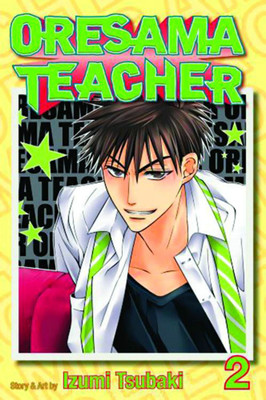 Oresama Teacher, Vol. 2: Volume 2(English, Paperback, Tsubaki Izumi)