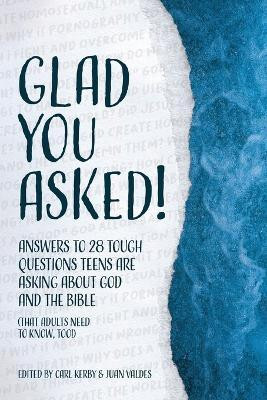 Glad You Asked!(English, Paperback, Reasons for Hope)