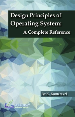 Design Principles of Operating System A Complete Reference(Paperback, Dr.K. Kumaravel)