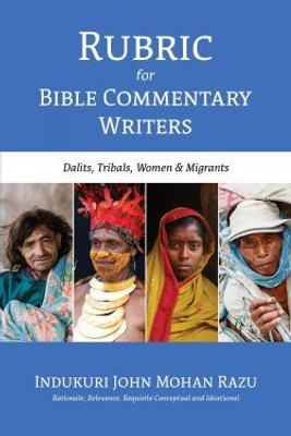 Rubric for Bible Commentary Writers(Paperback, Indukuri John Mohan Razu)