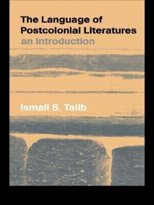 The Language of Postcolonial Literatures(English, Paperback, Talib Ismail S.)