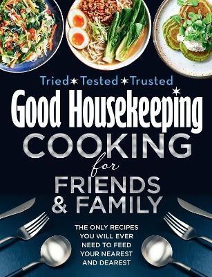 Good Housekeeping Cooking For Friends and Family(English, Hardcover, Good Housekeeping)