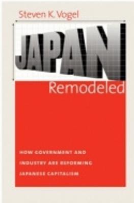 Japan Remodeled(English, Hardcover, Vogel Steven K.)