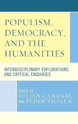 Populism, Democracy, and the Humanities(English, Hardcover, unknown)